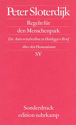 Regeln Fur Den Menschenpark: Ein Antwortschreiben Zu Heideggers Brief Uber Den Humanismus