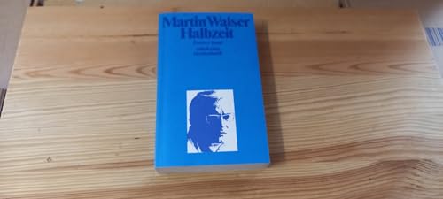 Halbzeit. 1. Band. Roman.