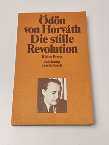 Die Stille Revolution: Kleine Prosa