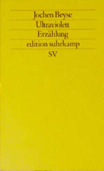 Ultraviolett: Eine Erzählung (Edition Suhrkamp)