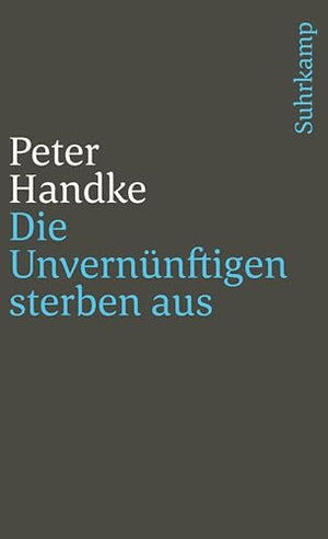 Die Unvernünftigen sterben aus