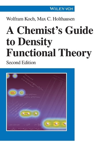 A Chemist's Guide to Density Functional Theory