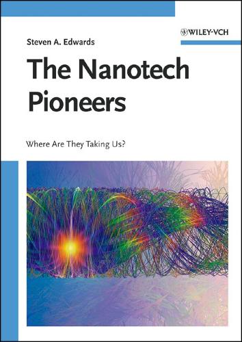 The Nanotech Pioneers