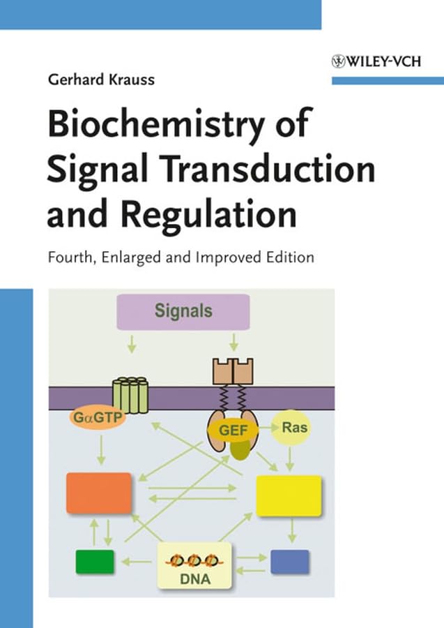 Biochemistry of Signal Transduction and Regulation By Gerhard Krauss ...