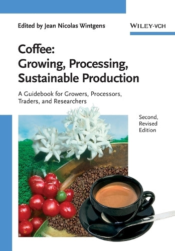 Coffee - Growing, Processing, Sustainable Production