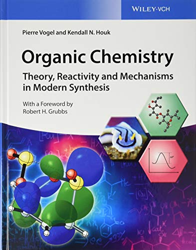 Organic Chemistry: Theory, Reactivity and Mechanisms in Modern Synthesis, Deluxe Edition