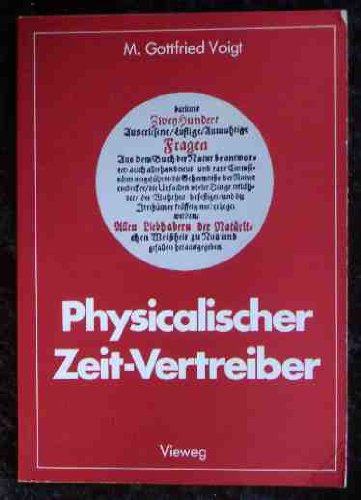 Physikalischer Zeit-Vertreiber (Facetten der Physik)
