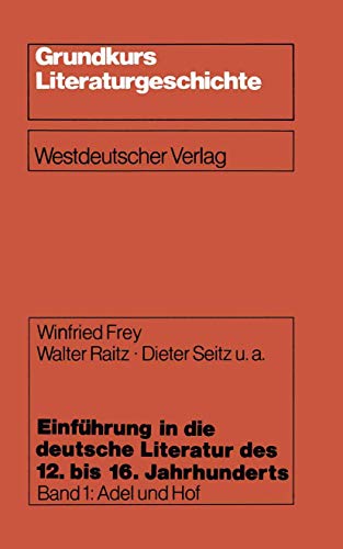 Einfuhrung in die deutsche Literatur des 12. bis 16. Jahrhunderts