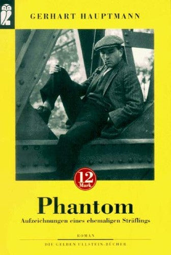 Phantom. Aufzeichnungen eines ehemaligen Sträflings.