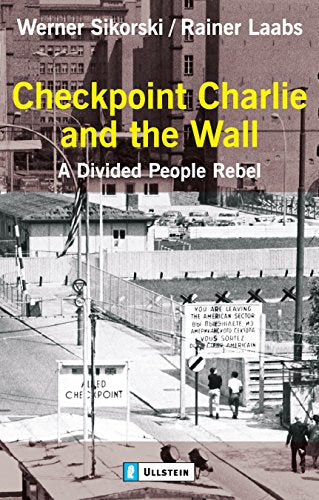 Checkpoint Charlie and the Wall