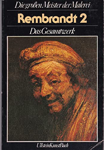 Rembrandt: Das Gesamtwerk