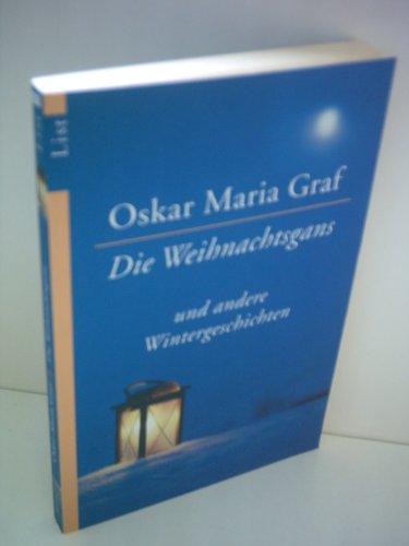 Die Weihnachtsgans: und andere Wintergeschichten