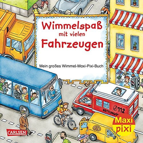 Maxi-Pixi Wimmelspaß mit vielen Fahrzeuge