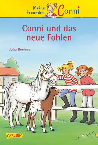 Meine Freundin Conni 22: Conni und das neue Fohlen