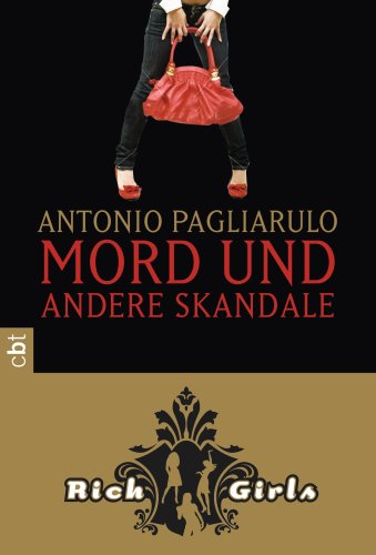 Rich Girls - Mord und andere Skandale