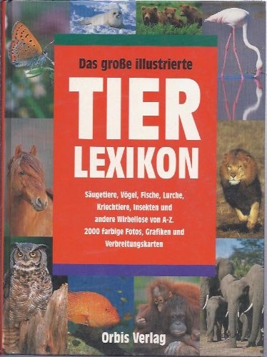 Das große illustrierte Tierlexikon