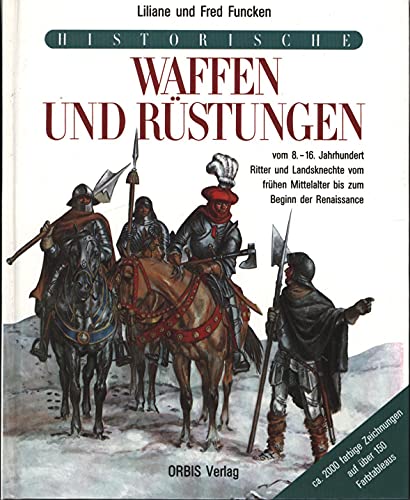 Historische Waffen und Rüstungen des Mittelalters vom 8. bis zum 16. Jahrhundert