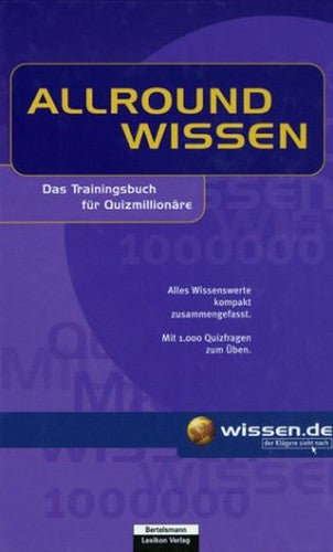 Allroundwissen. Das Trainingsbuch für Quizmillionäre