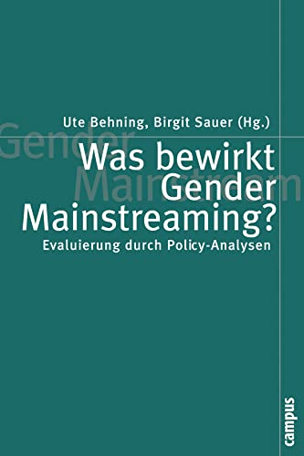 Was Bewirkt Gender Mainstreaming? - Evaluierung Durch Policywas Bewirkt Gender Mainstreaming? - Evaluierung Durch Policy-Analysen -Analysen