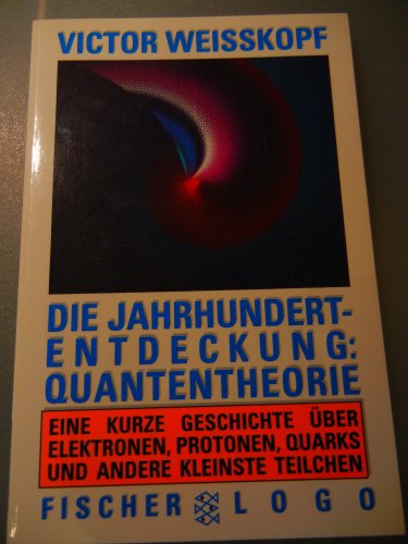 Die Jahrhundertentdeckung: Quantentheorie