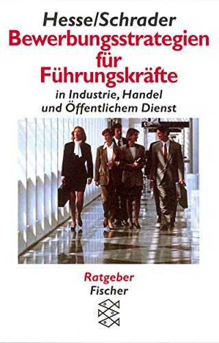 Bewerbungsstrategien für Führungskräfte in Industrie, Handel, Öffentlichem Dienst.