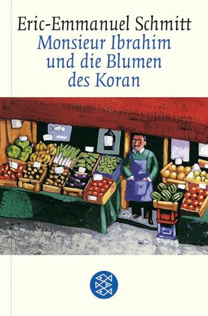 Monsieur Ibrahim Und Die Blumen DES Koran