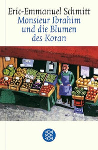 Monsieur Ibrahim Und Die Blumen DES Koran 