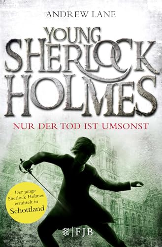 Young Sherlock Holmes 04. Nur der Tod ist umsonst