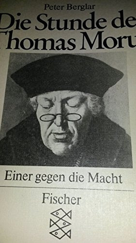 Die Stunde des Thomas Morus. Einer gegen die Macht