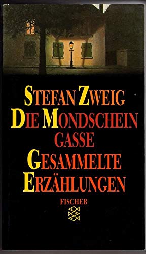 Die Mondscheingasse. Gesammelte Erzählungen.
