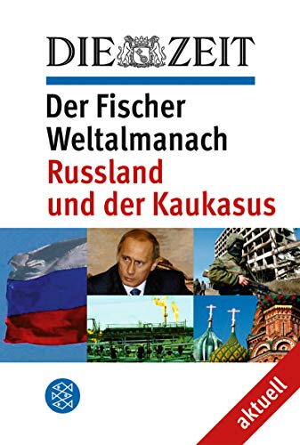 Der Fischer Weltalmanach aktuell. Russland und der Kaukasus.;