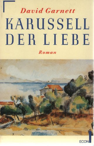 Karussell der Liebe. Roman. ( Econ Belletristik). ( Tb)