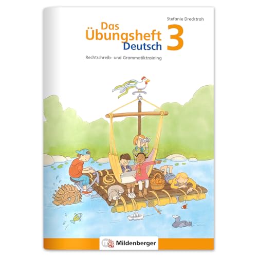 Das Übungsheft Deutsch 3: Rechtschreib- und Grammatiktraining für Klasse 1 bis 4. Mit Stickerbogen und Lösungsbeilage