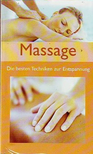 Massage - Die besten Techniken zur Entspannung
