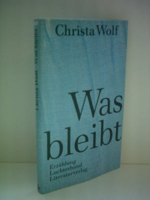 Was Bleibt Erzahlung