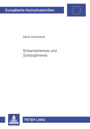 Schamanismus Und Schizophrenie