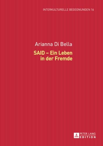 Said - Ein Leben in Der Fremde