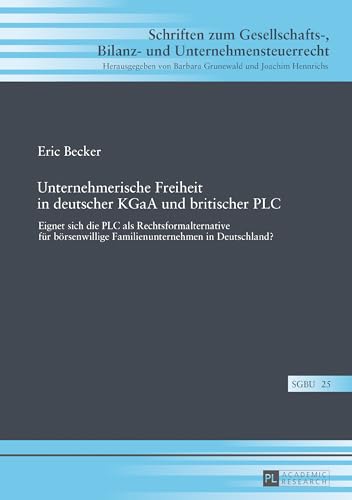 Unternehmerische Freiheit in Deutscher Kgaa Und Britischer PLC