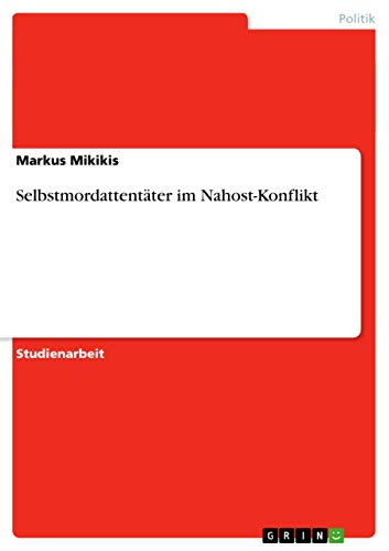Selbstmordattentater im Nahost-Konflikt