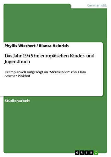 Das Das Jahr 1945 im europaischen Kinder- und Jugendbuch