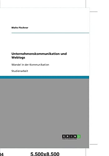 Unternehmenskommunikation und Weblogs