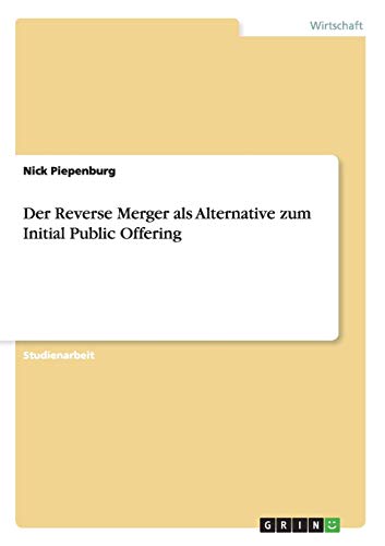 Der Reverse Merger als Alternative zum Initial Public Offering