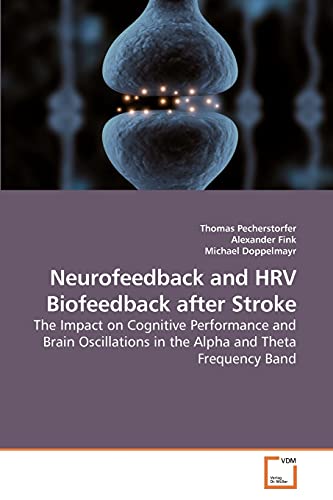 Neurofeedback and HRV Biofeedback after Stroke