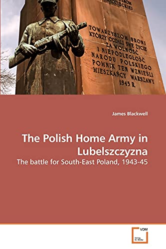 The Polish Home Army in Lubelszczyzna
