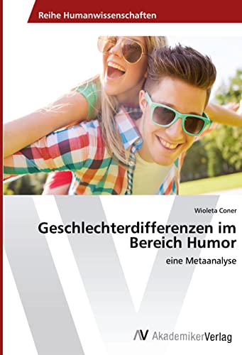 Geschlechterdifferenzen im Bereich Humor: eine Metaanalyse