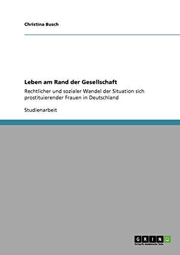 Leben am Rand der Gesellschaft