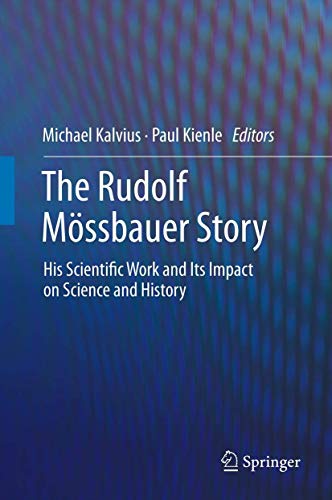 The Rudolf Moessbauer Story