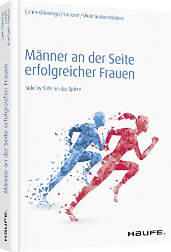 Männer an der Seite erfolgreicher Frauen: Side by Side an die Spitze