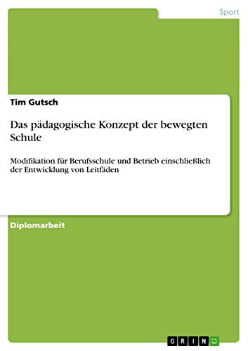 Das padagogische Konzept der bewegten Schule