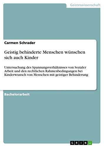 Geistig behinderte Menschen wunschen sich auch Kinder